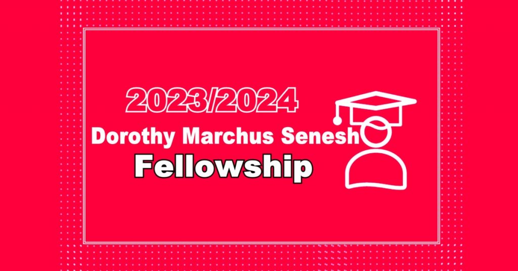 Dorothy Marchus Senesh Fellowship