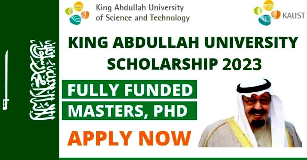 King Abdullah University Scholarship