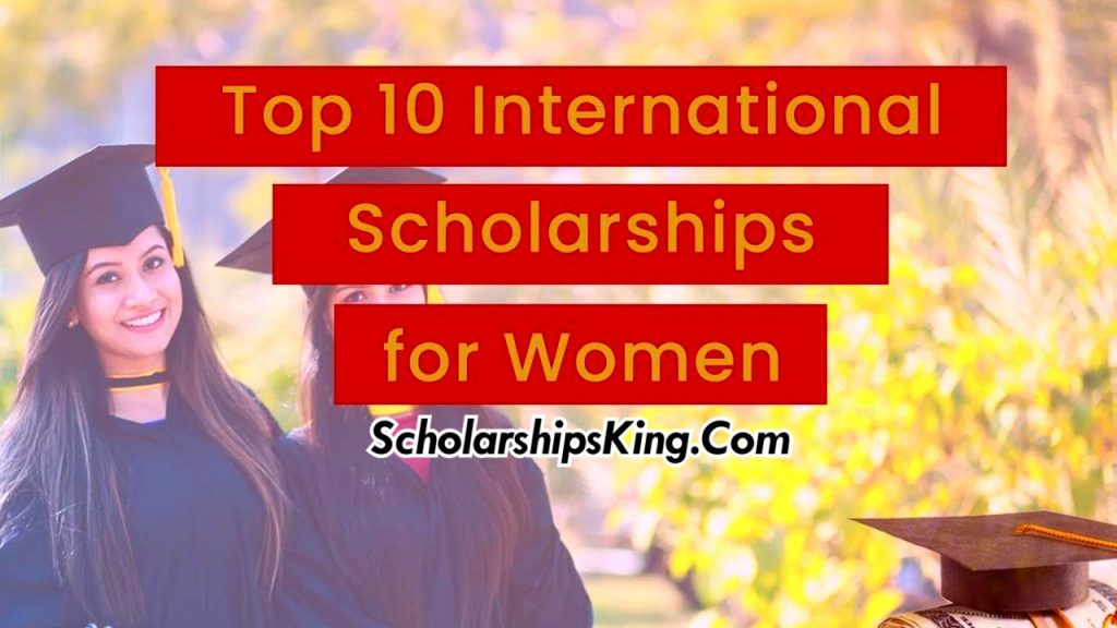 Best Top 10 Scholarships for Women