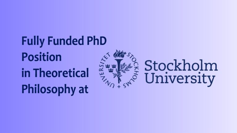 Fully Funded PhD Position in Theoretical Philosophy at Stockholm University